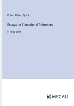 Paperback Essays on Educational Reformers: in large print Book