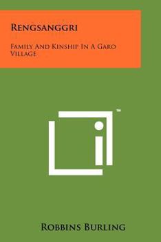 Paperback Rengsanggri: Family And Kinship In A Garo Village Book
