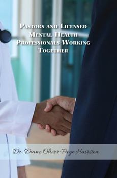 Paperback Pastors and Licensed Mental Health Professionals Working Together Book
