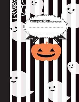 Paperback Composition Notebook, 8.5 x 11, 110 pages: Pumpkin Ghost Halloween v.8: (School Notebooks) Book