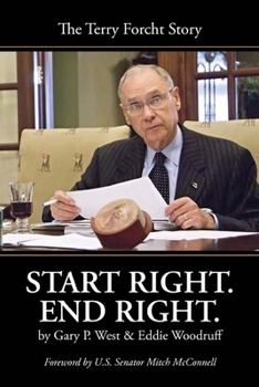 Hardcover Start Right. End Right: The Terry Forcht Story Book