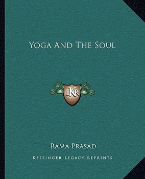 Paperback Yoga And The Soul Book