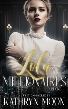 Paperback Lola & the Millionaires: Part One Book