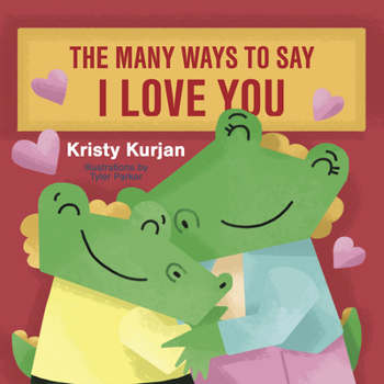 Board book The Many Ways to Say I Love You Book