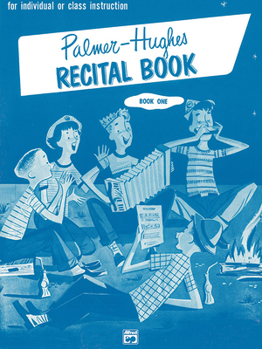 Paperback Palmer-Hughes Accordion Course Recital Book, Bk 1: For Individual or Class Instruction Book