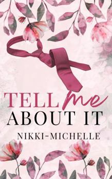 Paperback Tell Me About It Book