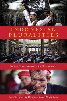 Paperback Indonesian Pluralities: Islam, Citizenship, and Democracy Book