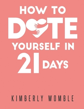 Paperback How to Date Yourself in 21 Days Book