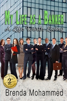 Paperback My Life as a Banker: A Life worth Living Book