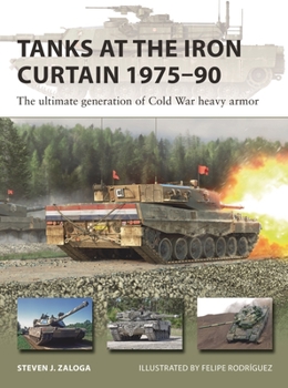 Paperback Tanks at the Iron Curtain 1975-90: The Ultimate Generation of Cold War Heavy Armor Book