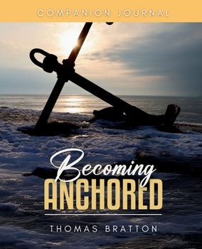 Paperback Becoming Anchored Companion Journal Book
