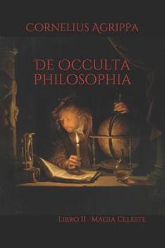 Paperback De Occulta Philosophia: Libro II Magia Celeste [Italian] Book