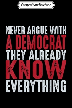 Paperback Composition Notebook: Dumb Democrats Make America a Shithole Pro Trump 2020 Journal/Notebook Blank Lined Ruled 6x9 100 Pages Book