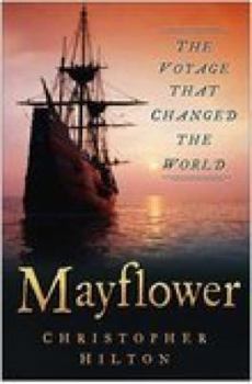Hardcover Mayflower: The Voyage That Changed the World Book