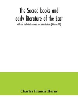 Paperback The sacred books and early literature of the East; with an historical survey and descriptions (Volume VII) Book