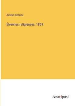 Paperback Étrennes religieuses, 1859 [French] Book