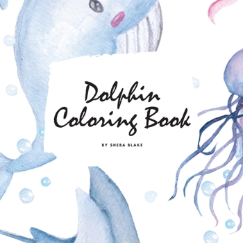 Paperback Dolphin Coloring Book for Children (8.5x8.5 Coloring Book / Activity Book) Book