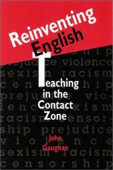 Paperback Reinventing English: Teaching in the Contact Zone Book