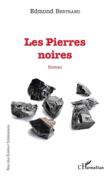 Les Pierres noires (Rue des écoles) (French Edition)