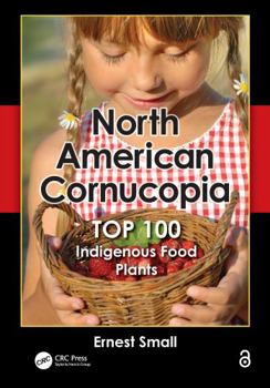 Hardcover North American Cornucopia: Top 100 Indigenous Food Plants Book