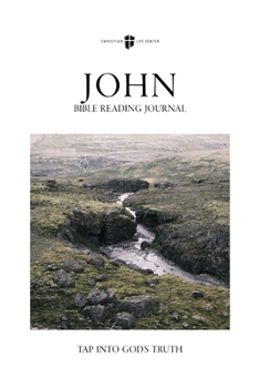 Bible Reading Journal - John: Tap Into God's Truth