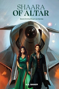 Paperback Shaara of Altar: Book 2 of the Shaarvan Series Book