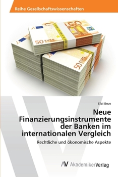 Paperback Neue Finanzierungsinstrumente der Banken im internationalen Vergleich [German] Book