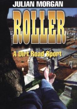 Hardcover Roller: A Dirt Road Sport Book
