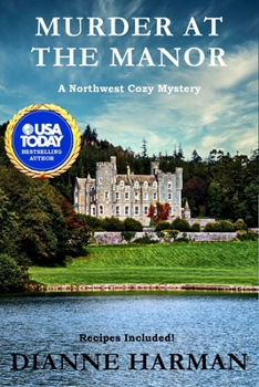 Murder at the Manor - Book #12 of the Northwest Cozy Mystery