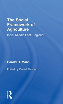 Hardcover Social Framework of Agriculture: India, Middle East, England Book