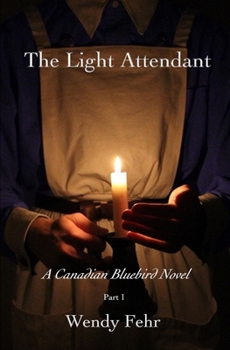 Paperback The Light Attendant: A Canadian Bluebird Novel Book