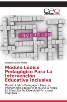 Paperback Módulo Lúdico Pedagógico Para La Intervención Educativa Inclusiva [Spanish] Book