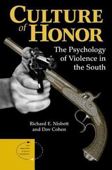 Paperback Culture Of Honor: The Psychology Of Violence In The South Book