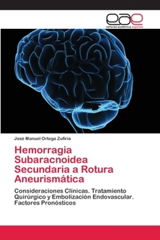Paperback Hemorragia Subaracnoidea Secundaria a Rotura Aneurismática [Spanish] Book
