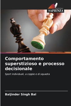Paperback Comportamento superstizioso e processo decisionale [Italian] Book