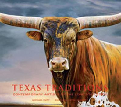 Hardcover Texas Traditions: Contemporary Artists of the Lone Star State Book