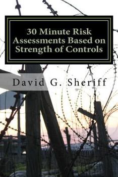 Paperback 30 Minute Risk Assessments: Introduction to Control Based Risk Analysis (CoBRA) Book