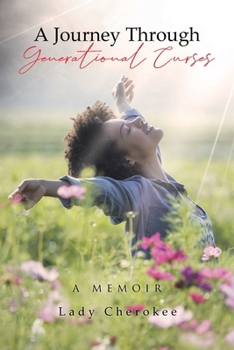 Paperback A Journey Through Generational Curses: A Memoir Book