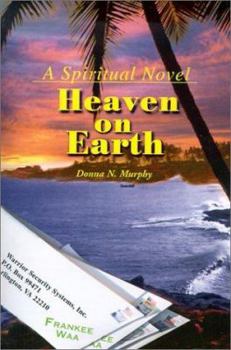 Paperback Heaven on Earth: A Spiritual Novel Book