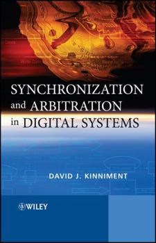 Hardcover Synchronization and Arbitration in Digital Systems Book