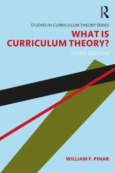 Paperback What Is Curriculum Theory? Book