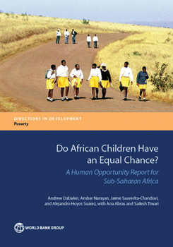 Paperback Do African Children Have an Equal Chance?: A Human Opportunity Report for Sub-Saharan Africa Book