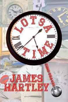 Paperback Lotsa Time: A Baker's Dozen Time Travel Stories Book