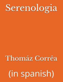 Paperback Serenologia: (in spanish) [Spanish] Book