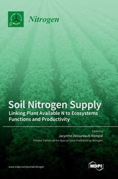 Hardcover Soil Nitrogen Supply: Linking Plant Available N to Ecosystems Functions and Productivity Book