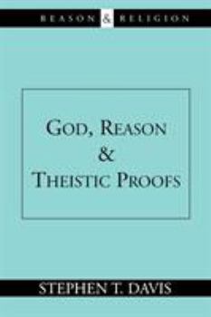 Paperback God, Reason and Theistic Proofs Book