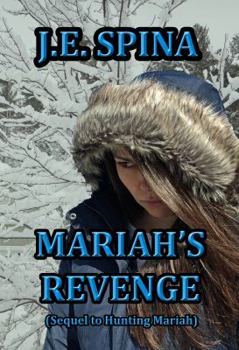 Paperback Mariah's Revenge (Sequel to Hunting Mariah) Book