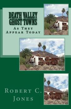 Paperback Death Valley Ghost Towns: As They Appear Today Book