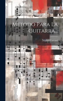 Hardcover Metodo Para La Guitarra... [Spanish] Book