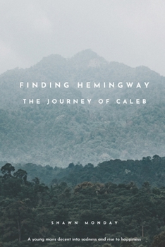 Paperback Finding Hemingway: The Journey Of Caleb Book